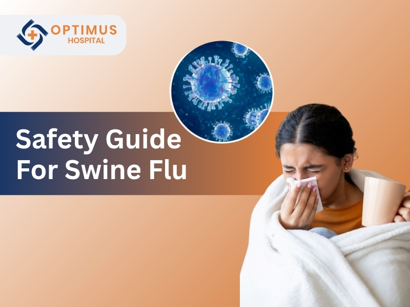 Woman with flu symptoms and virus illustration – Swine Flu Safety Guide by Optimus Hospital Gurgaon