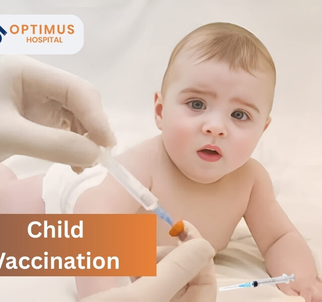 Baby receiving immunization – Child Vaccination in Gurugram at Optimus Super Specialty Hospital